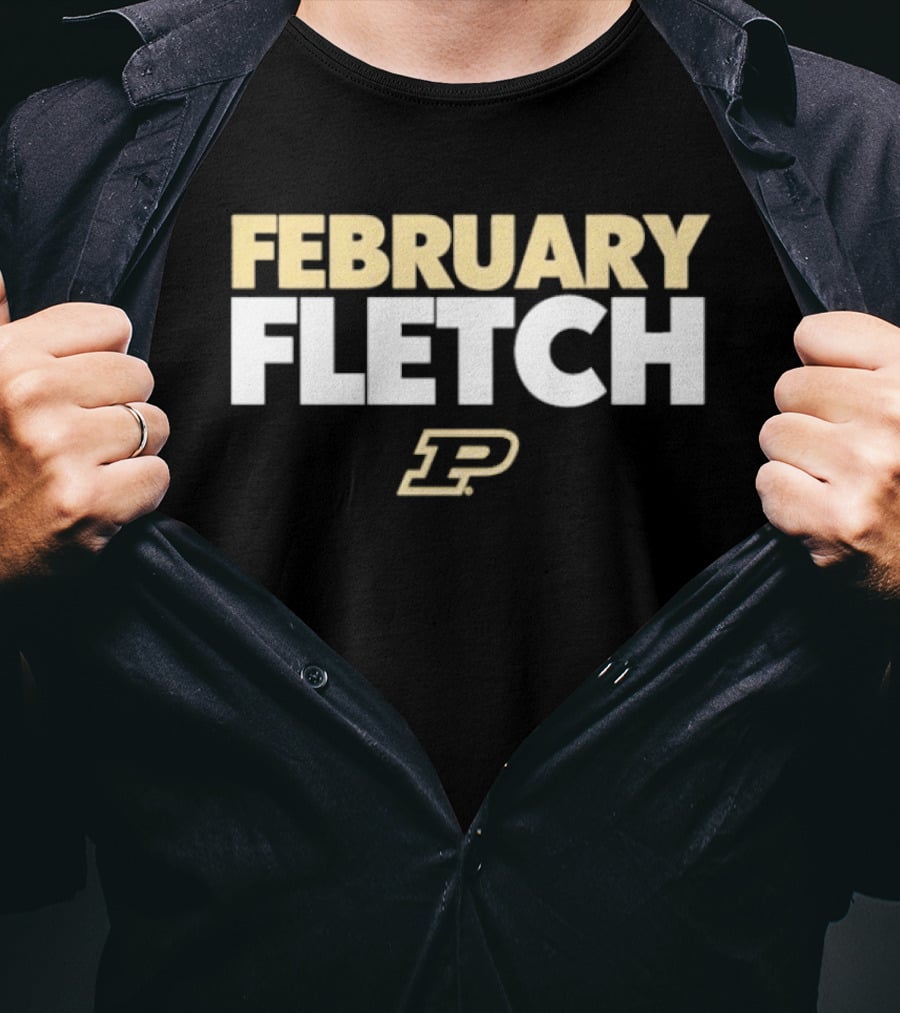 Fletcher Loyer February Fletch Purdue Boilermakers P T-Shirt