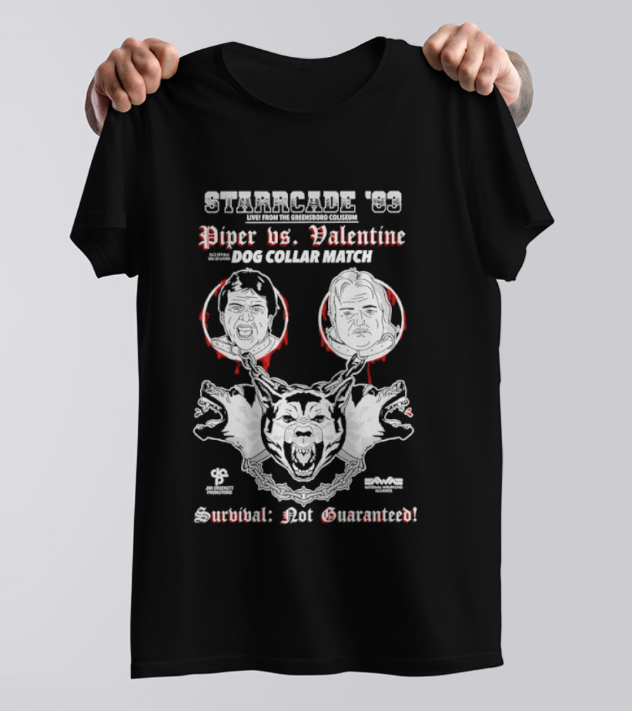 Starrcade 1983 Piper Vs Valentine Dog Collar Match Survival Not Guaranteed T-Shirt