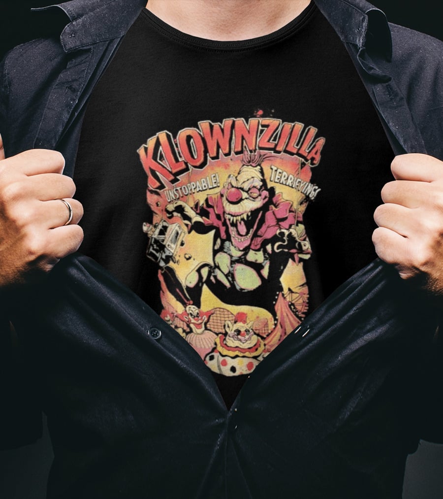 Klownzilla Unstoppable Terrifying Killer Klowns From Outer Space T-Shirt