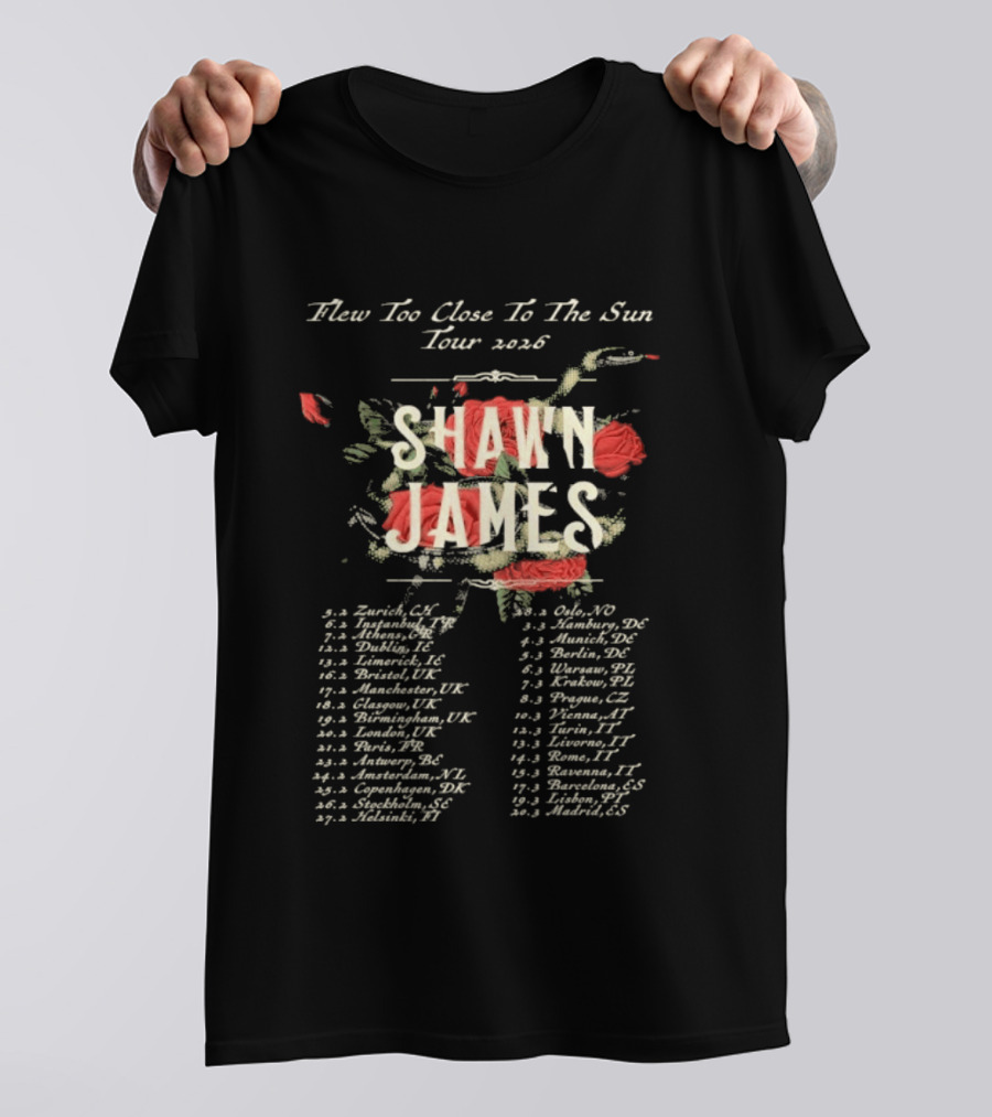 Shawn James 2026 Flew Too Close To The Sun Tour Dates T-Shirt