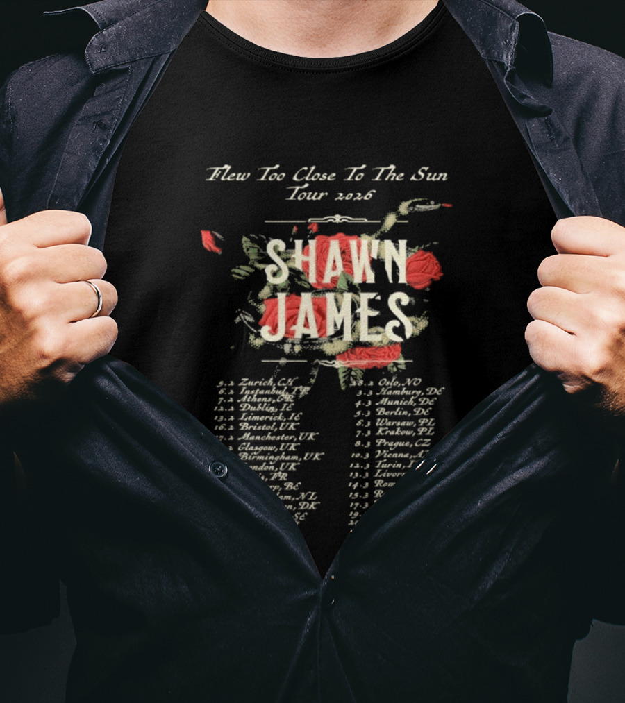 Shawn James 2026 Flew Too Close To The Sun Tour Dates T-Shirt