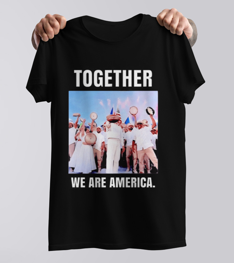 Together We Are America T-Shirt