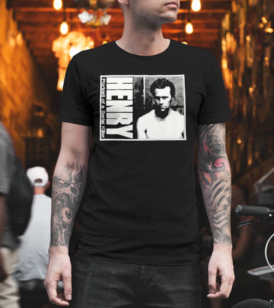 Henry Portrait Of A Serial Killer T-Shirt