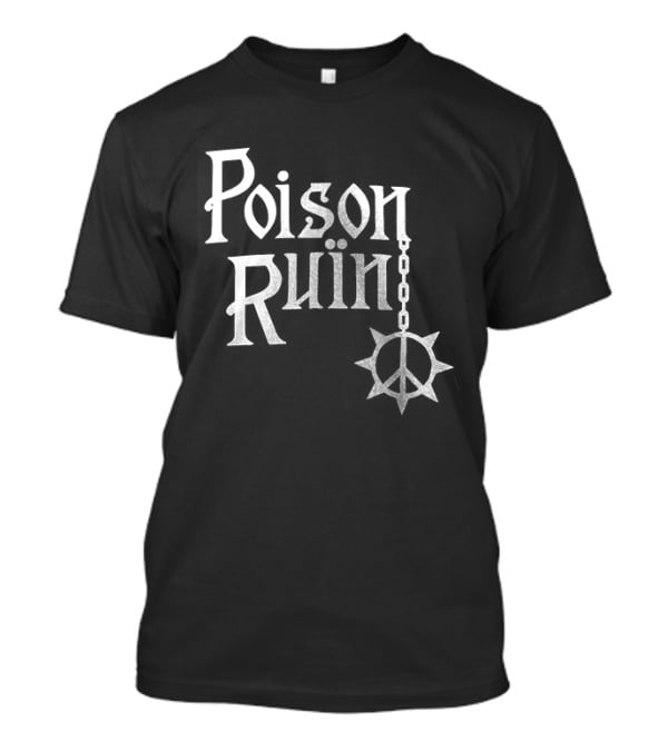 Poison Ruin Hymns From The Hills Tour Schedule Dates Perceived Punk Symbolism T-Shirt