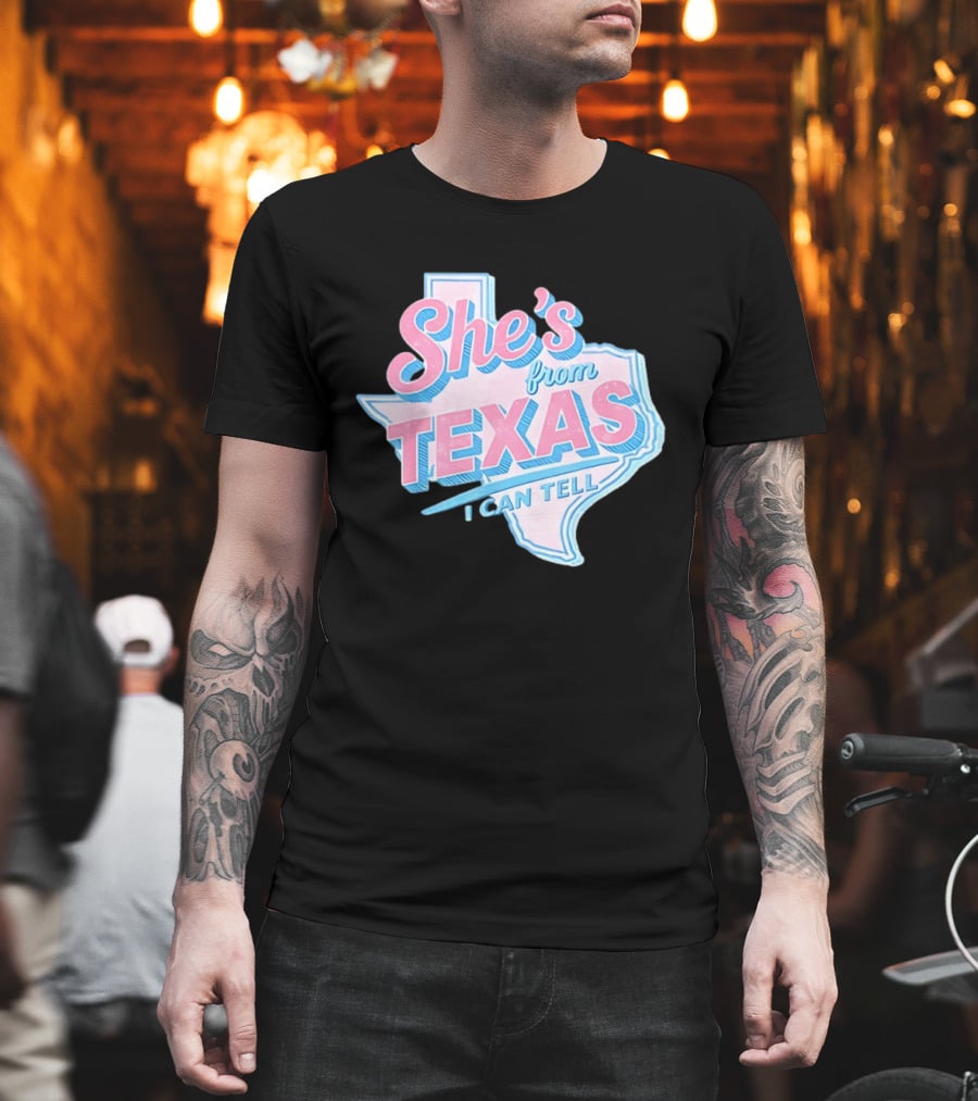 She's From Texas I Can Tell Texas Map T-Shirt