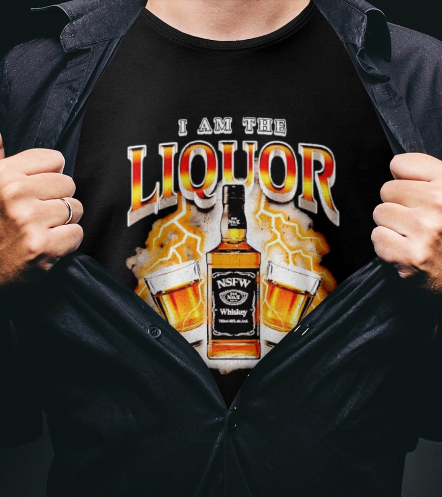 I Am The Liquor NSFW Whiskey Lightning Glasses T-Shirt