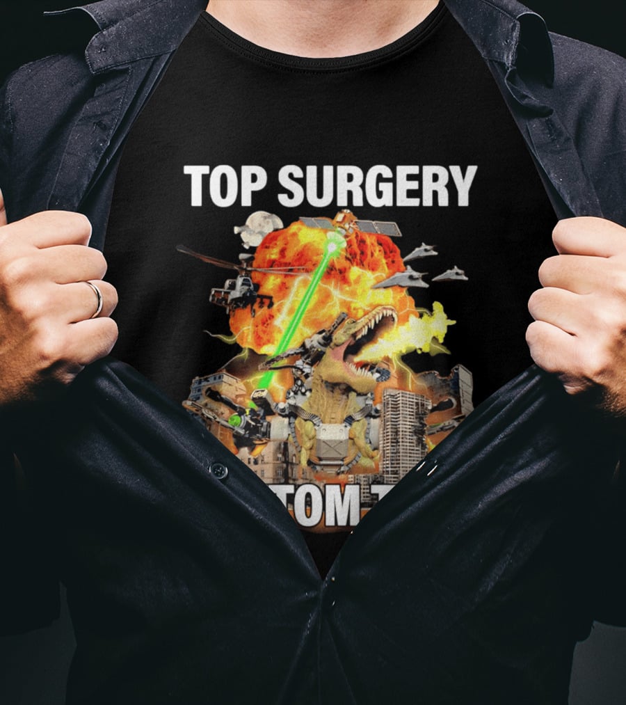 Top Surgery Bottom Text Dinosaur Explosion Helicopters Laser Beams T-Shirt