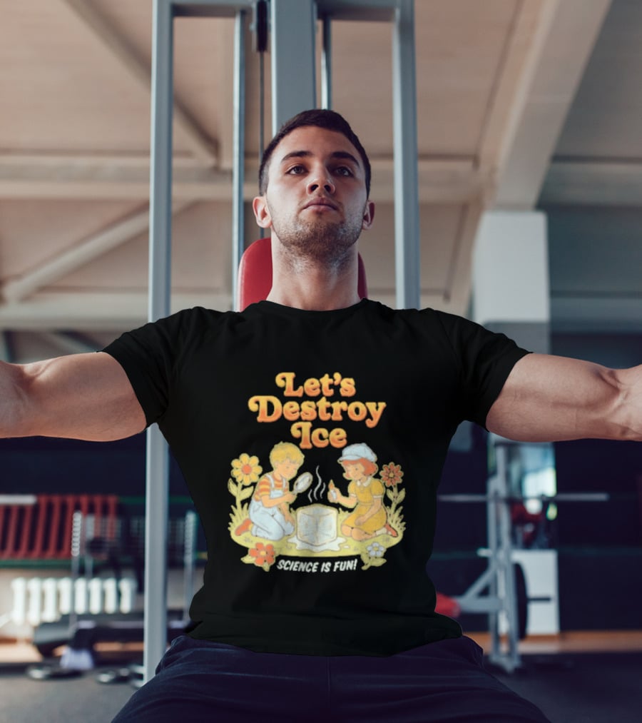 Let's Destroy Ice Science Is Fun Kids Experiment Flowers T-Shirt