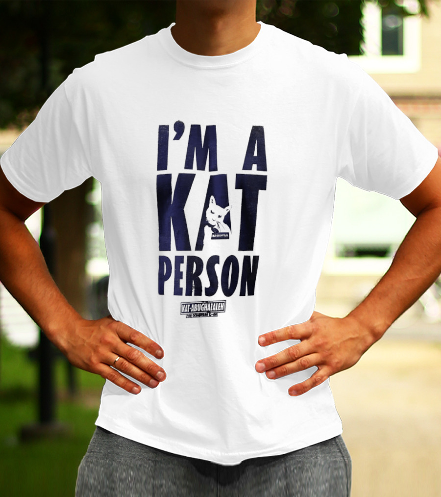 I'm A Kat Person Kat Abughazaleh Cat Lover Humor T-Shirt