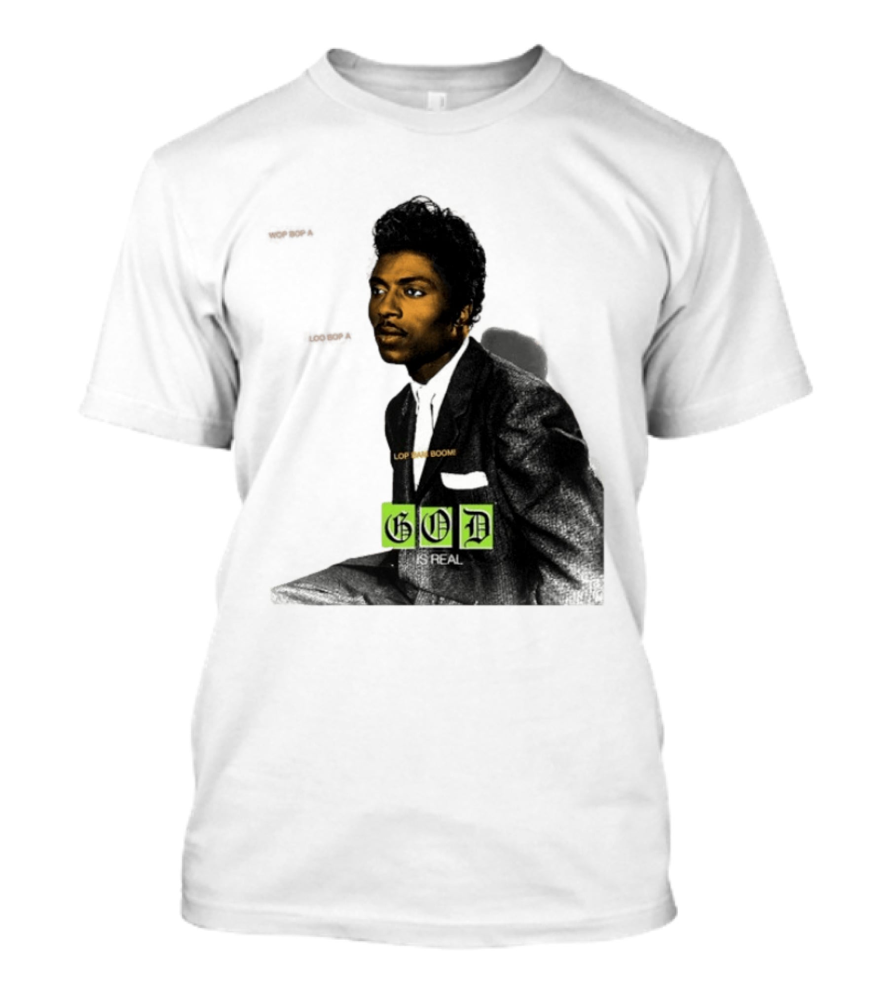 Little Richard Wop Bop A Loo Bop A Lop Bam Boom God Is Real T-Shirt