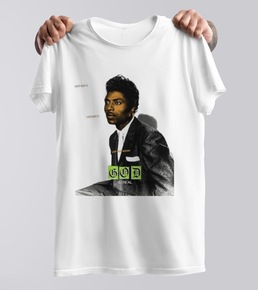 Little Richard Wop Bop A Loo Bop A Lop Bam Boom God Is Real T-Shirt