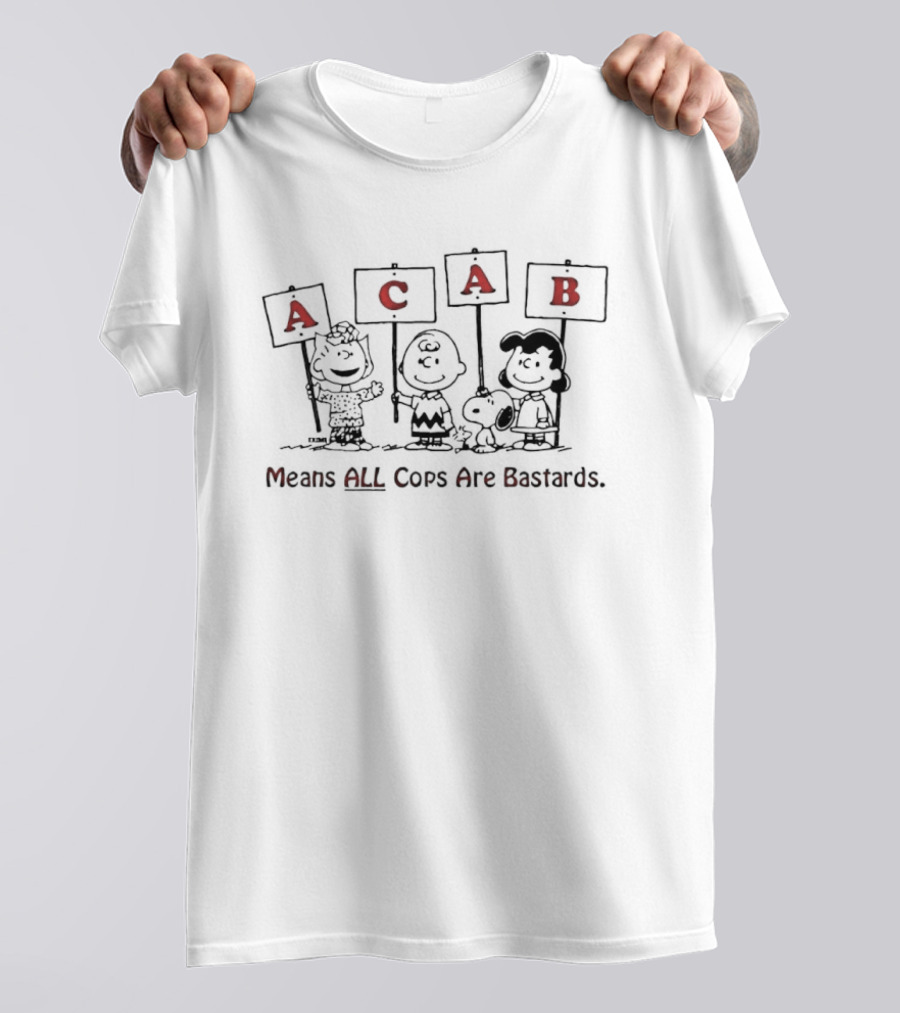 Snoopy ACAB Means All Cops Are Bastards Protesting Peanuts Characters T-Shirt