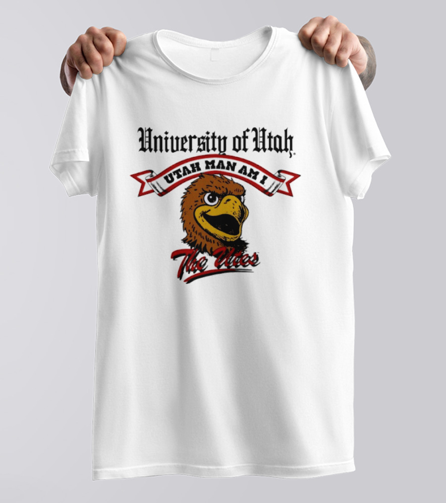 University Of Utah Utah Man Am I The Utes T-Shirt