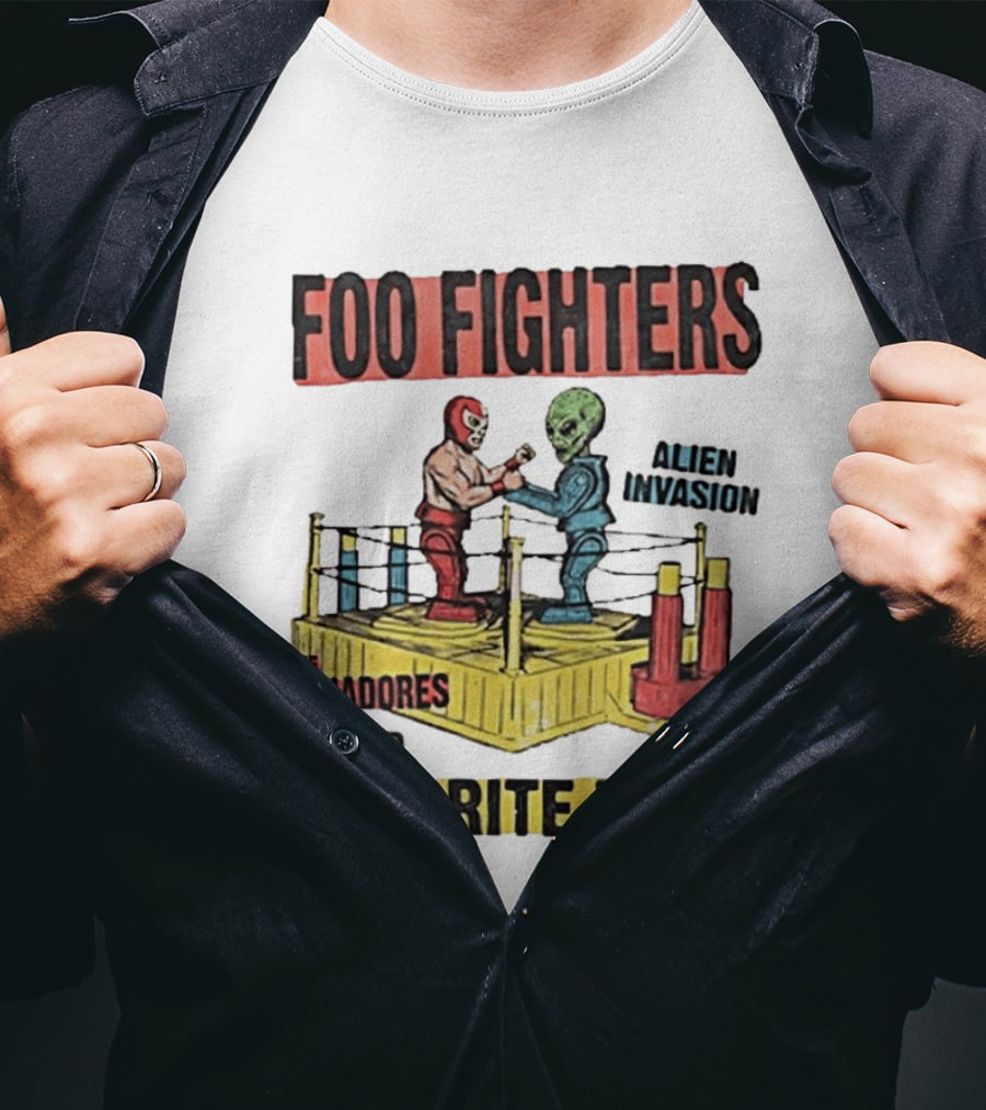 Foo Fighters Alien Invasion The Luchadores Your Favorite Toy T-Shirt