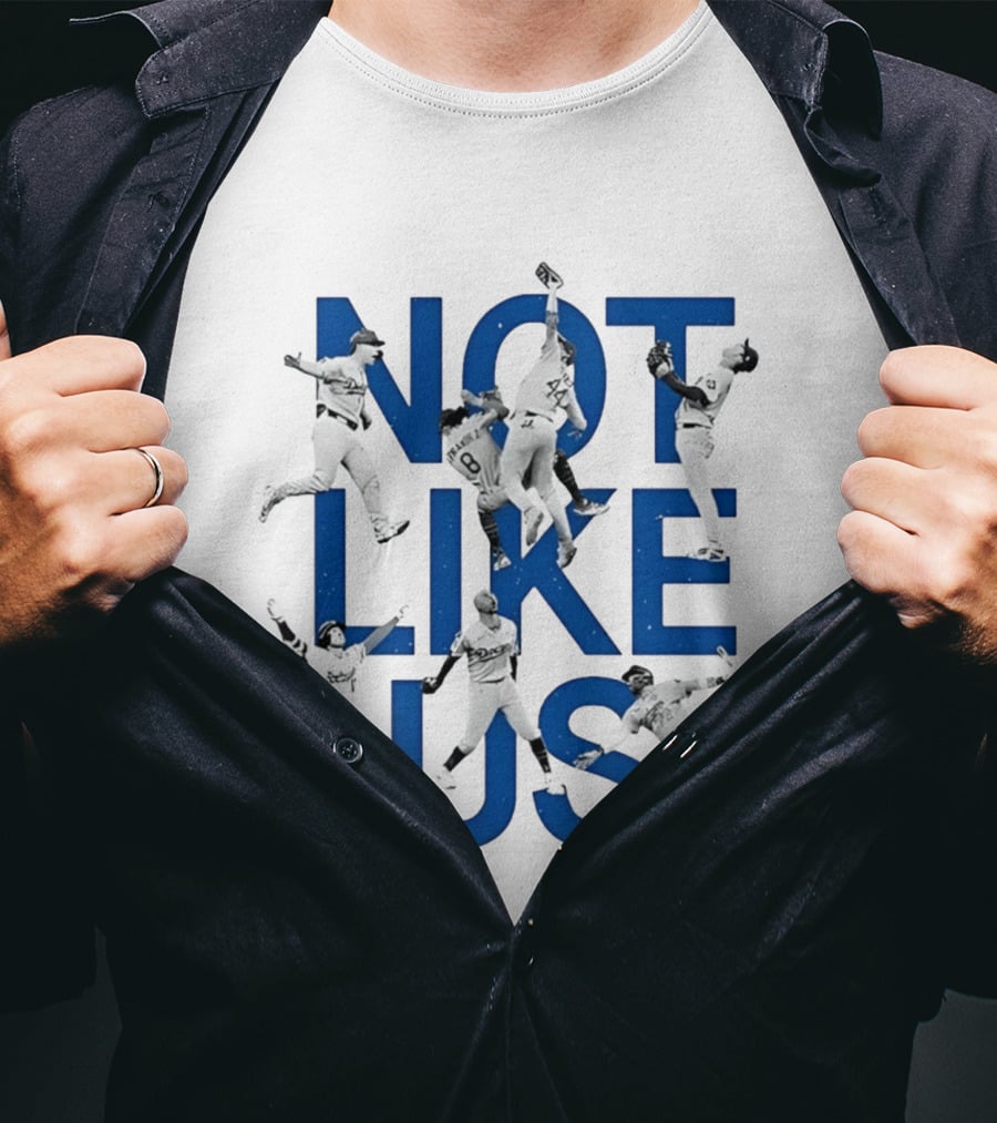 Not Like Us Dodgers Baseball Players In Action T-Shirt