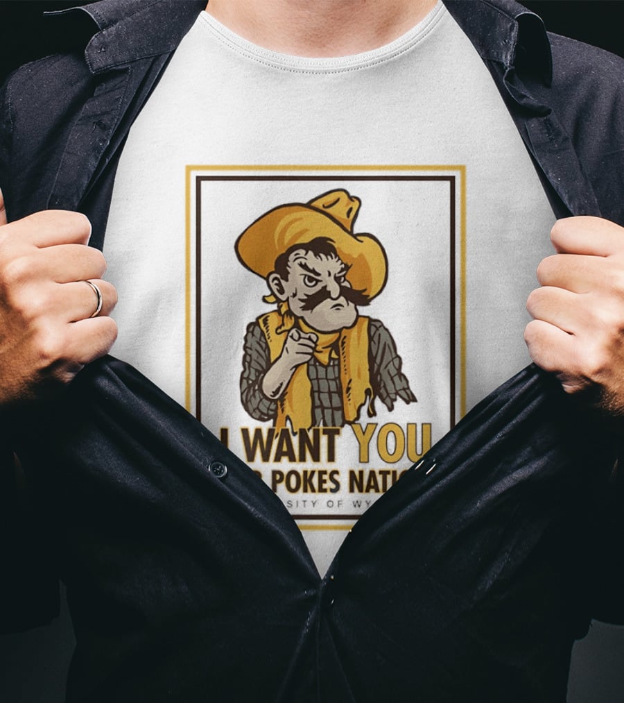 Pistol Pete I Want You For Pokes Nation University Of Wyoming Cowboys T-Shirt
