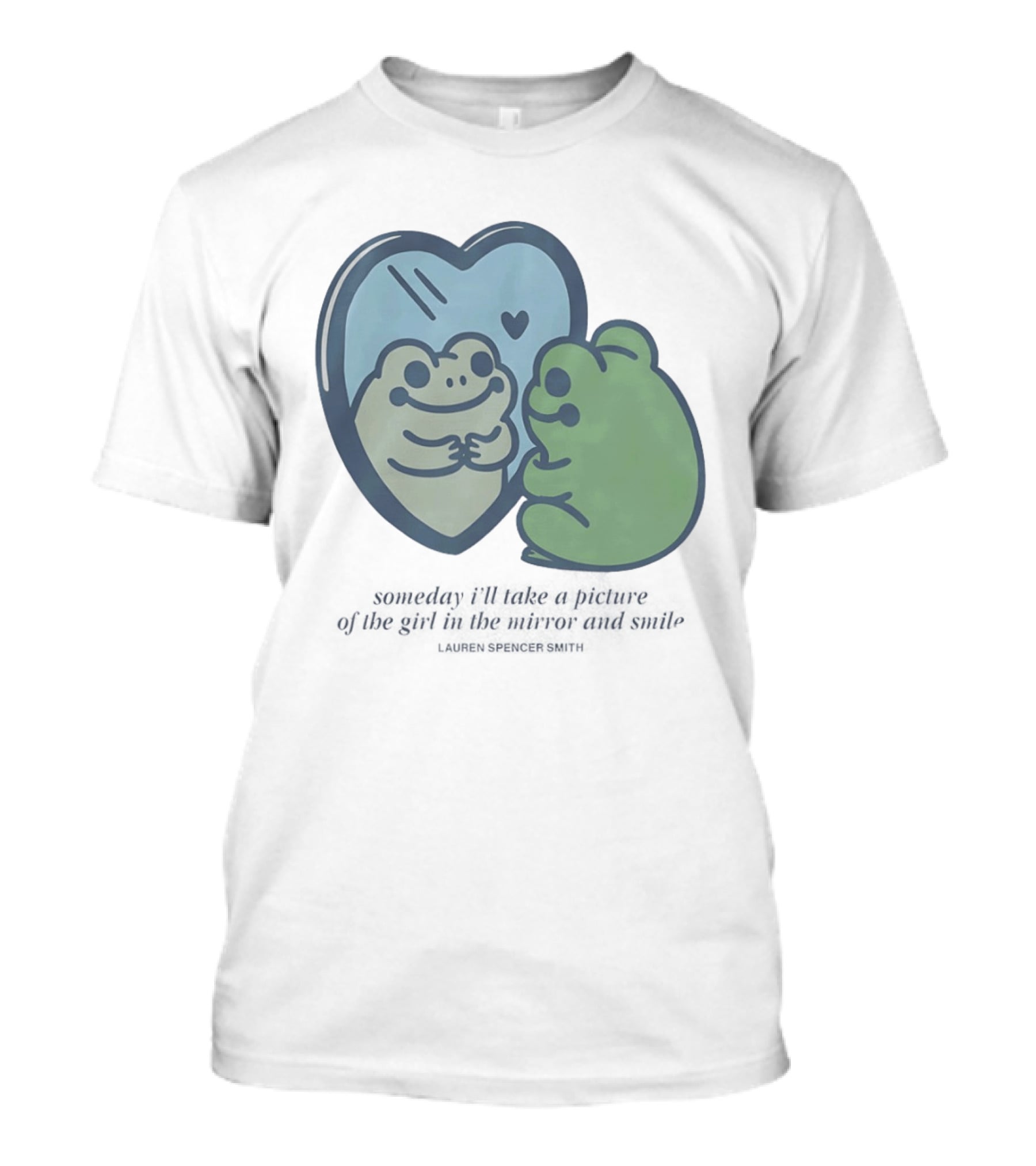 Someday I’ll Take A Picture Of The Girl In The Mirror And Smile Lauren Spencer Smith T-Shirt