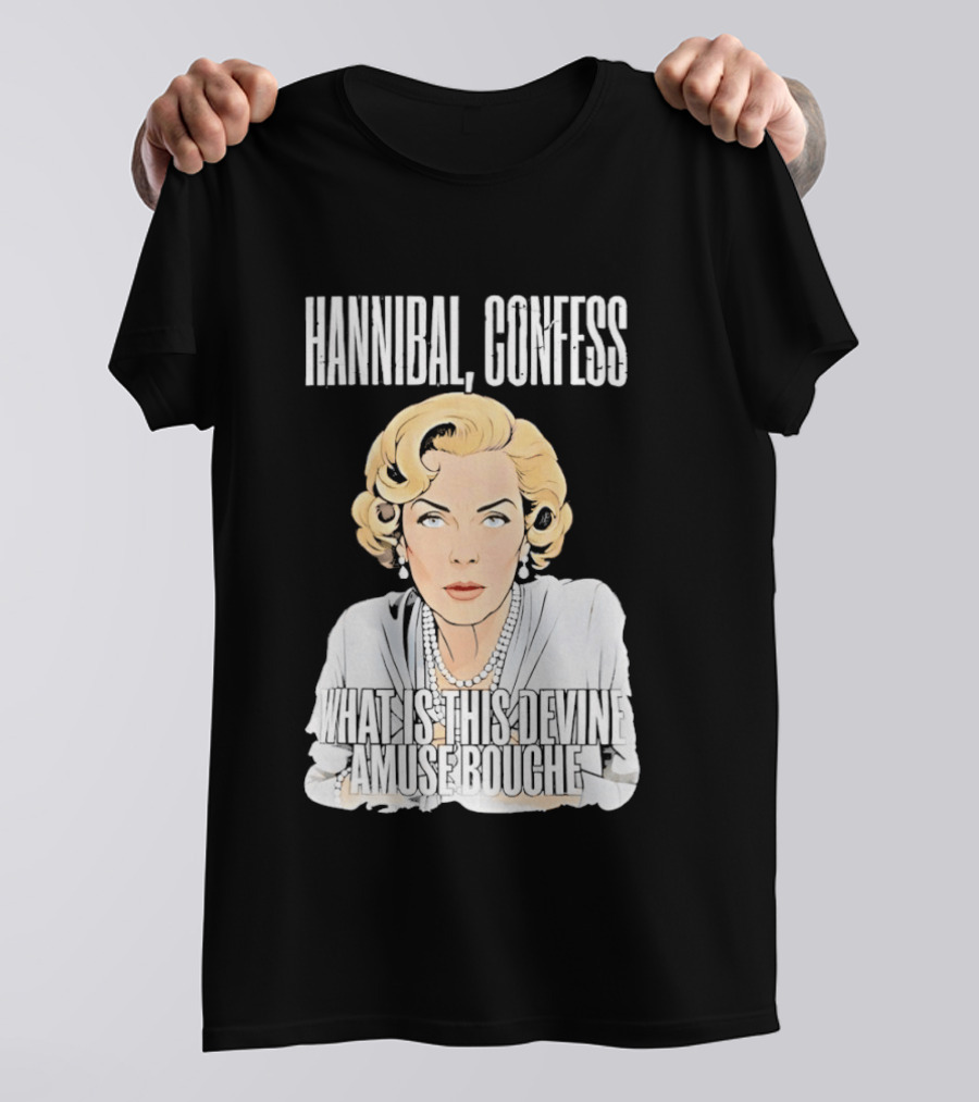 Hannibal Confess What Is This Devine Amuse Bouche Pop T-Shirt
