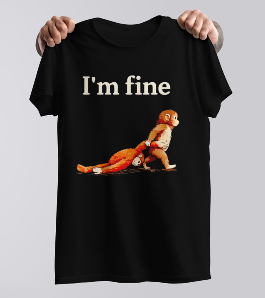 I'm Fine Sad Monkey Punch Meme With Orange Toy T-Shirt