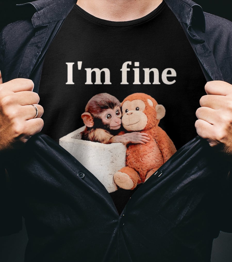 Sad Monkey Hugging Orange Toy With I'm Fine T-Shirt