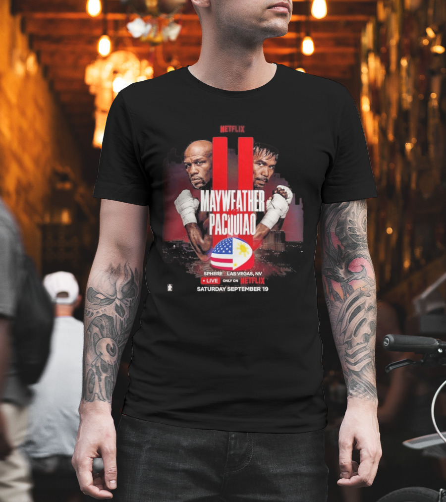 Mayweather Vs Pacquiao II Live At Sphere Las Vegas NV Only On Netflix September 19 T-Shirt