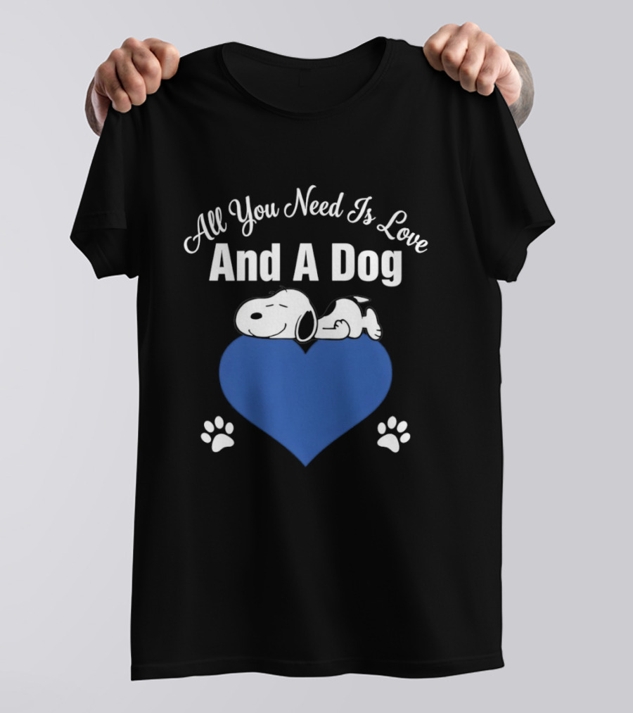 All You Need Is Love And A Dog Snoopy Heart Paws T-Shirt