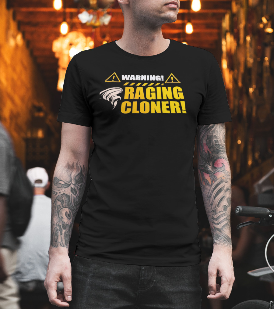 Warning Raging Cloner Tornado T-Shirt