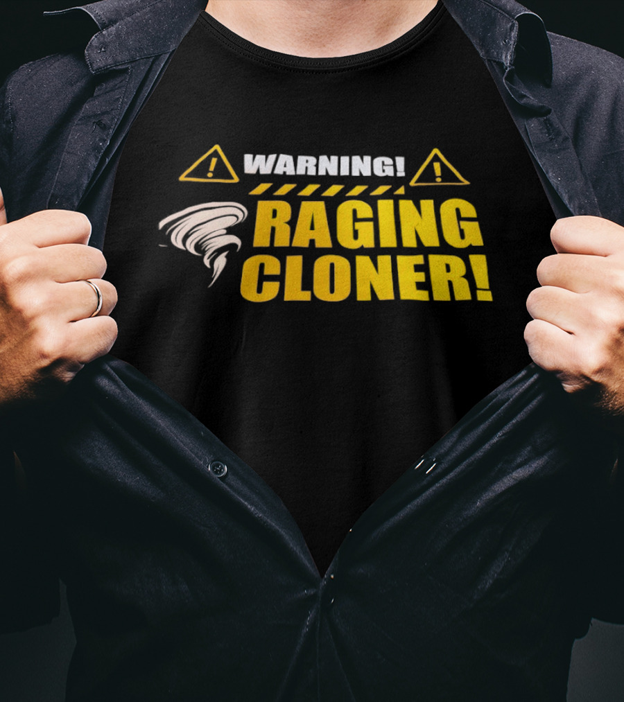 Warning Raging Cloner Tornado T-Shirt