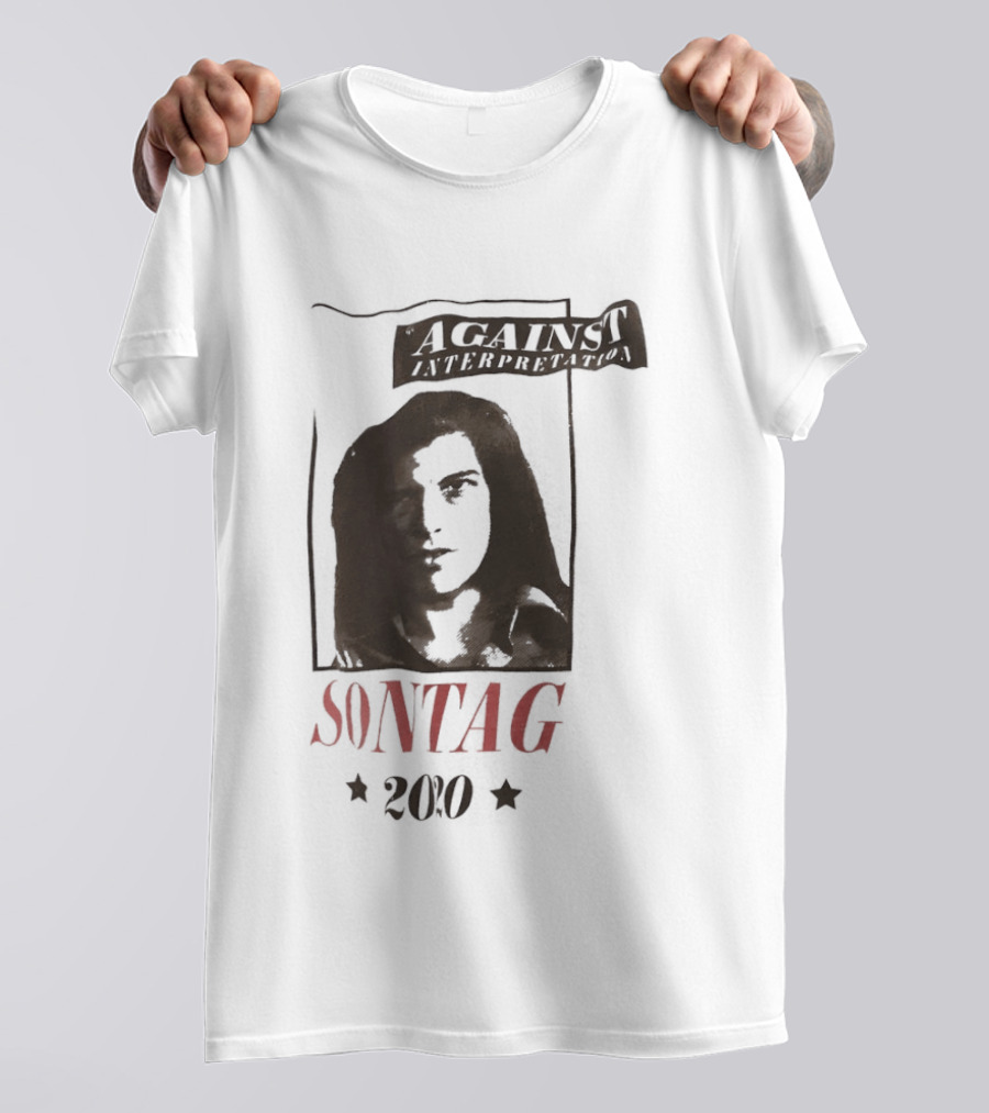 Against Interpretation Susan Sontag 2020 T-Shirt