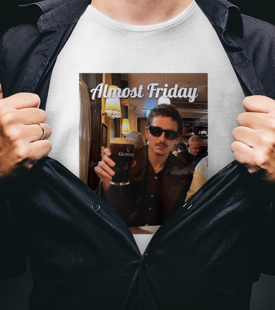 Almost Friday Timothee With Guinness Pint T-Shirt