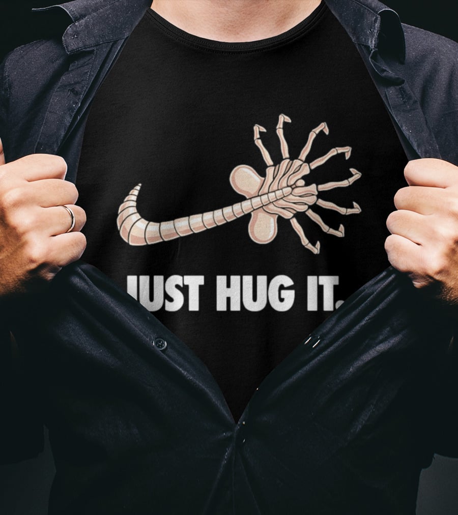 Just Hug It Alien Facehugger T-Shirt