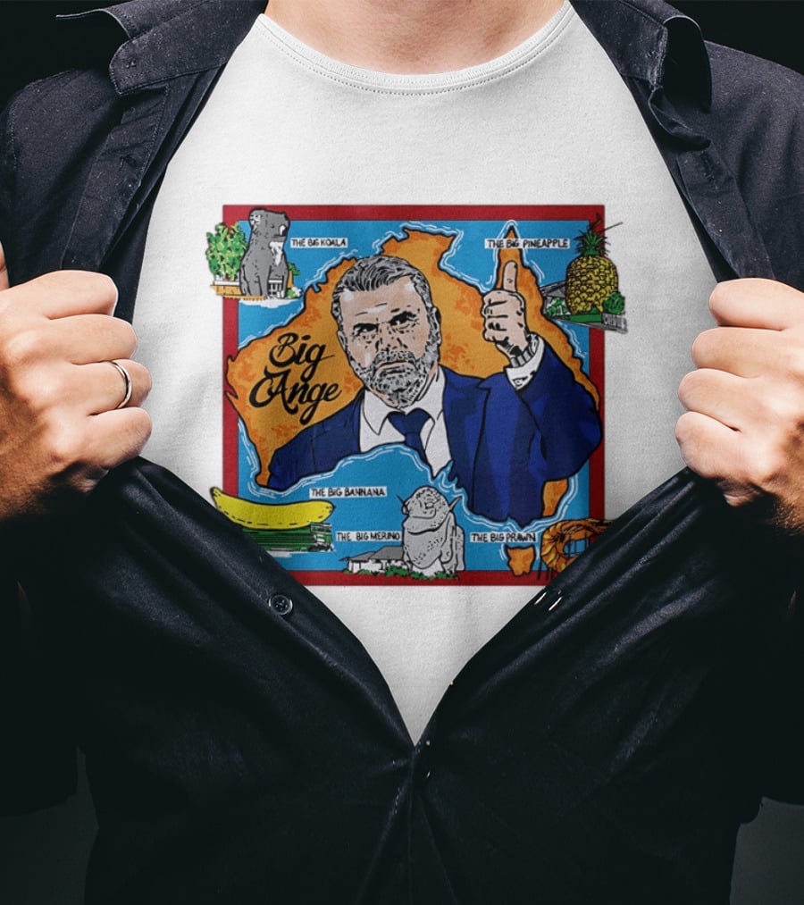 Big Ange Postecoglou Australia Landmarks Big Koala Big Pineapple Big Banana Big Merino Big Prawn T-Shirt