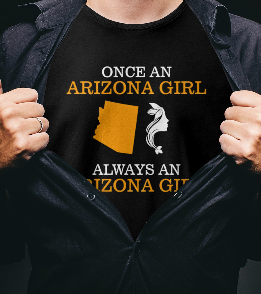 Once An Arizona Girl Always An Arizona Girl Map T-Shirt