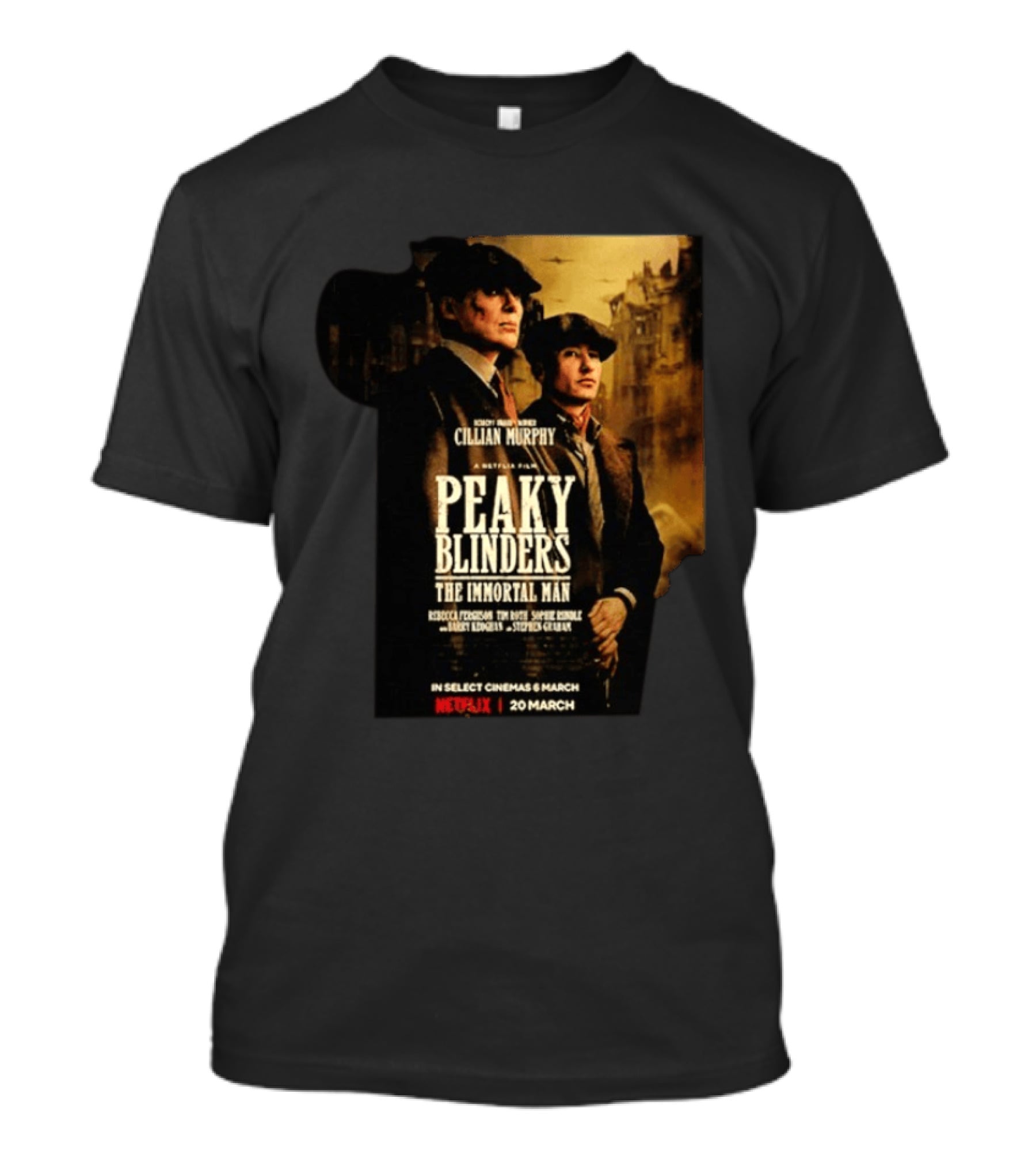 Peaky Blinders The Immortal Man Cillian Murphy Netflix Series March 20 2026 T-Shirt