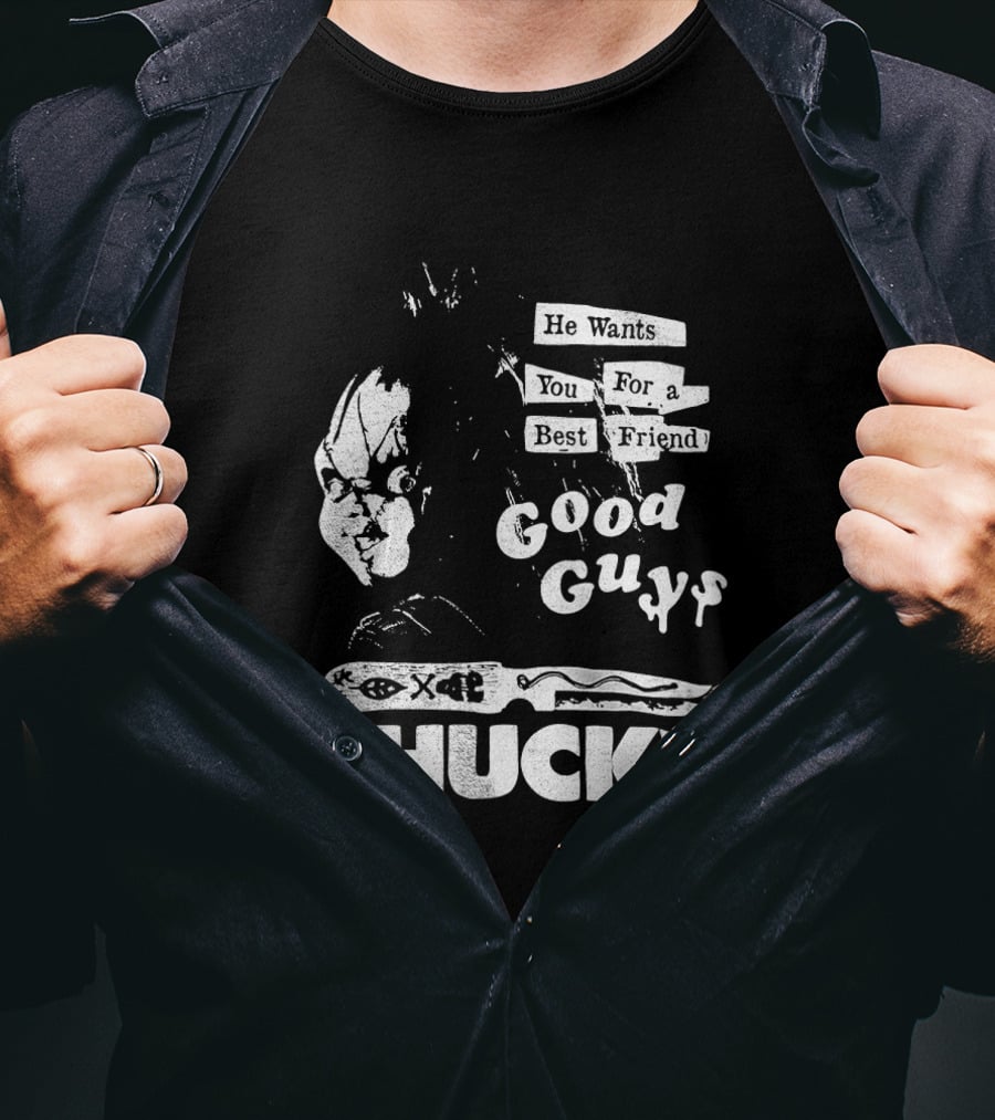 Chucky He Wants You For A Best Friend Good Guys Horror Movie T-Shirt