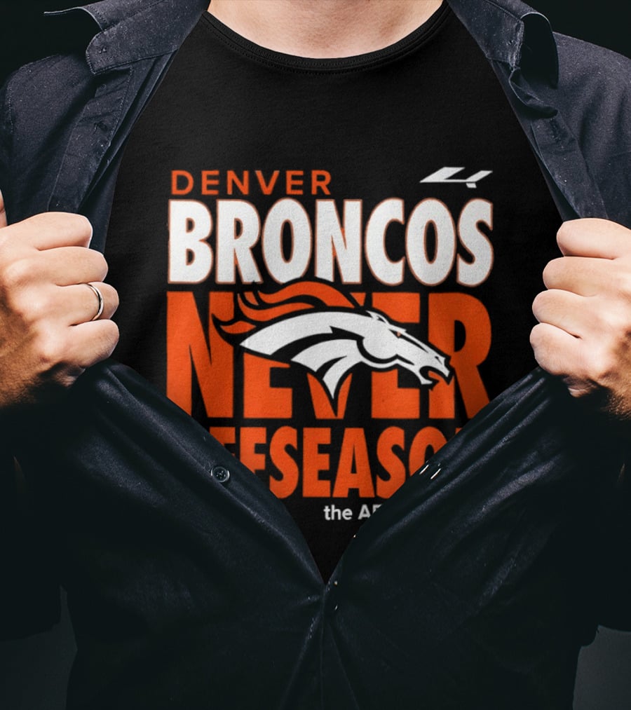 Denver Broncos Never Offseason The AFC Wild West LandonOfTheWest T-Shirt