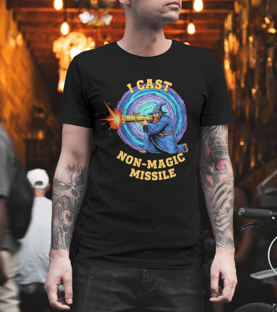 I Cast Non Magic Missile Wizard RPG Gamer Wizardry Magic Fantasy Game T-Shirt