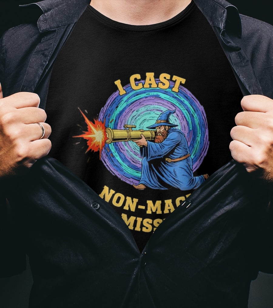 I Cast Non Magic Missile Wizard RPG Gamer Wizardry Magic Fantasy Game T-Shirt