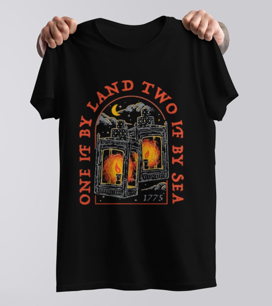 One If By Land Two If By Sea 1775 Lanterns Historic Symbolism T-Shirt