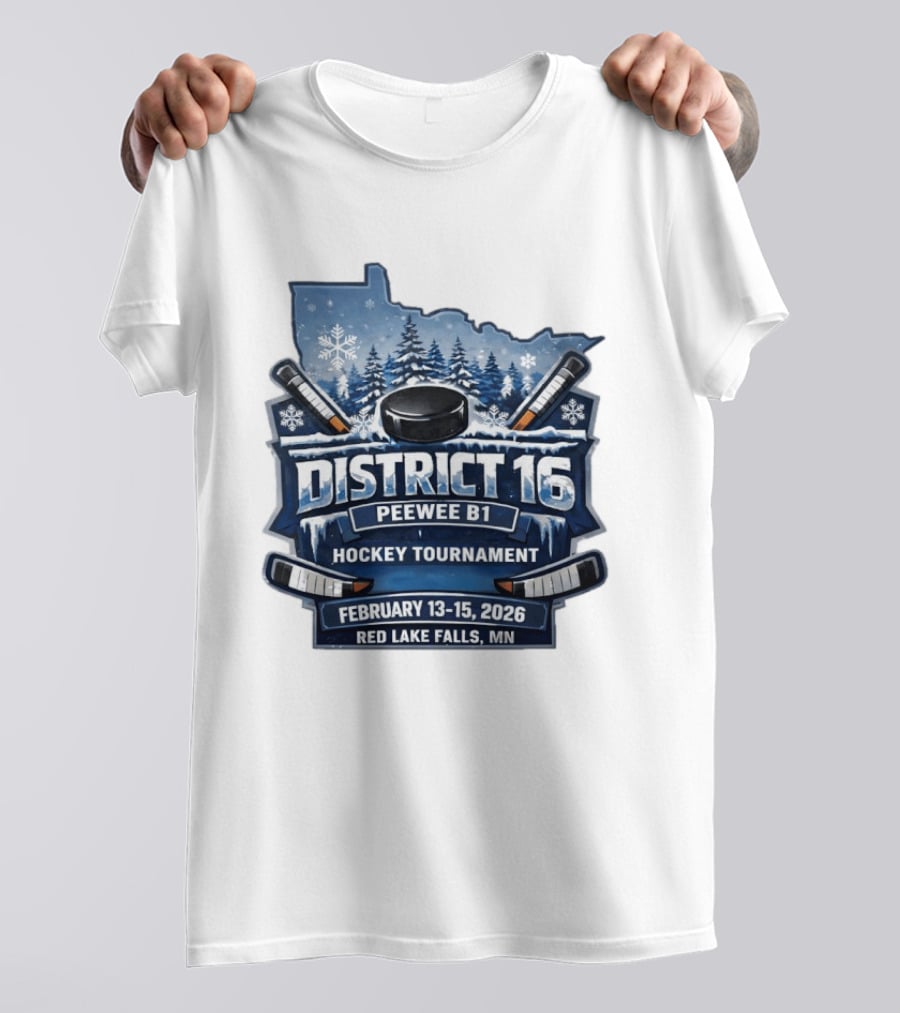 District 16 Peewee B1 Hockey Tournament February 13 15 2026 Red Lake Falls MN Snowy Forest Hockey Sticks Ice Rink T-Shirt