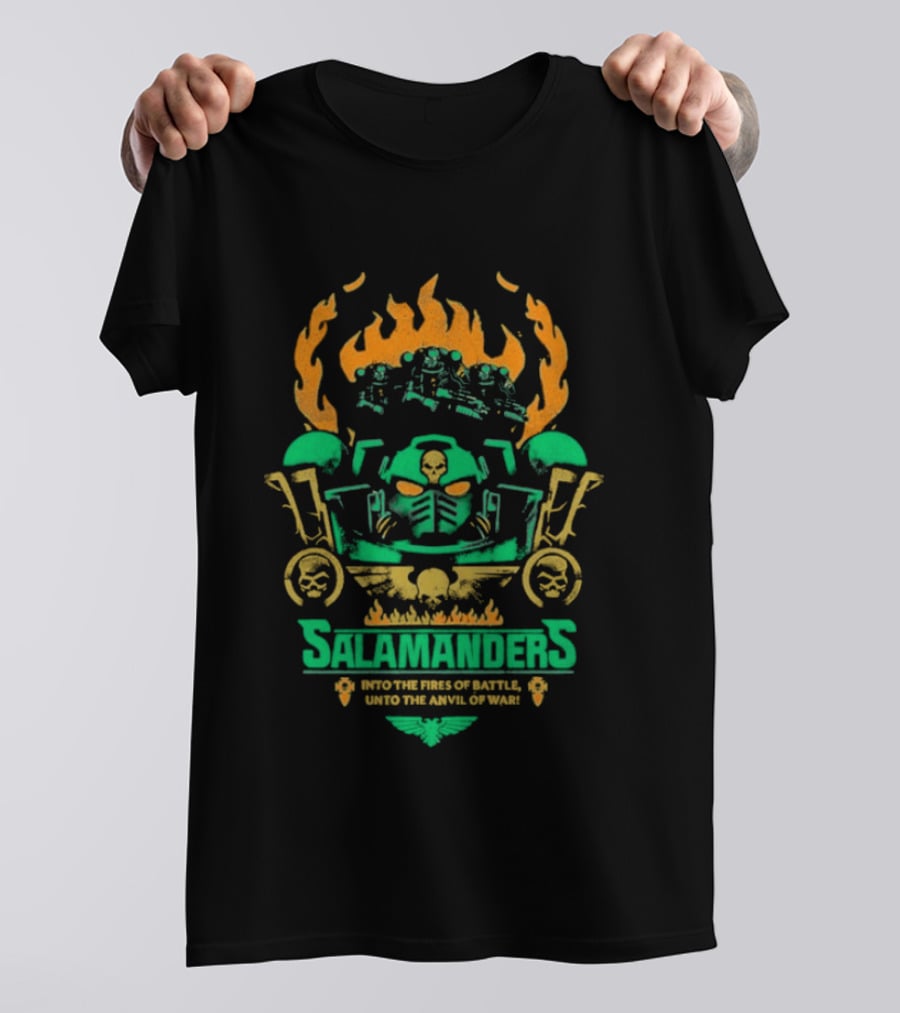 Salamanders Warhammer Into The Fires Of Battle Unto The Anvil Of War Flames And Skulls T-Shirt