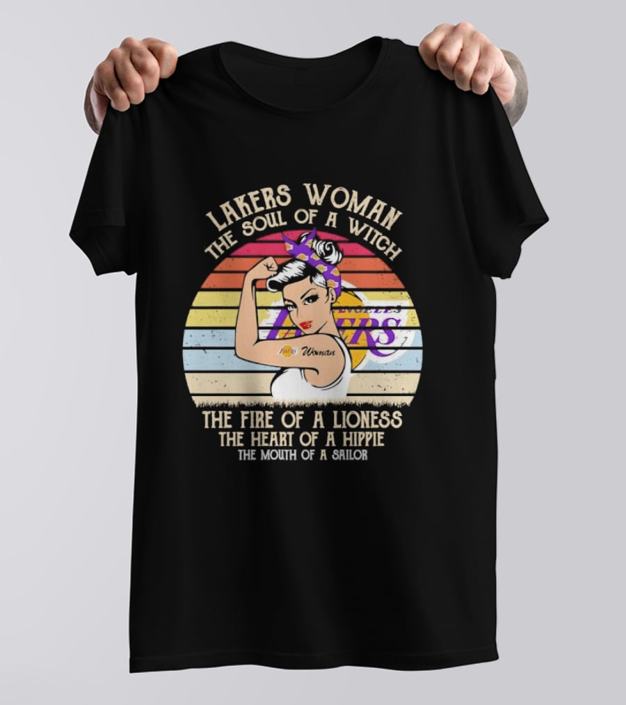 Lakers Woman Soul Of A Witch Fire Of A Lioness Heart Of A Hippie Mouth Of A Sailor T-Shirt
