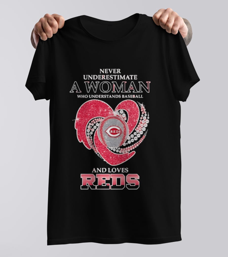 Never Underestimate A Woman Who Understands Baseball And Loves Reds T-Shirt