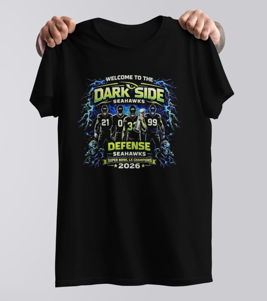 Welcome To The Dark Side Seahawks Defense 2026 Seattle Seahawks Champions T-Shirt