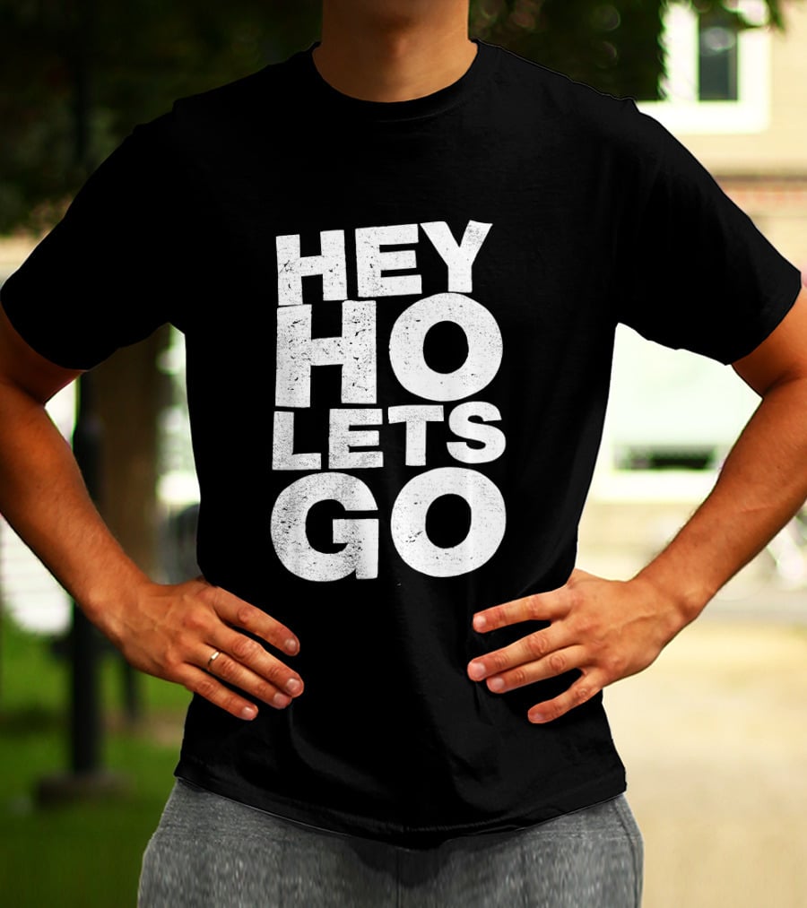 Hey Ho Let's Go Phrase T-Shirt