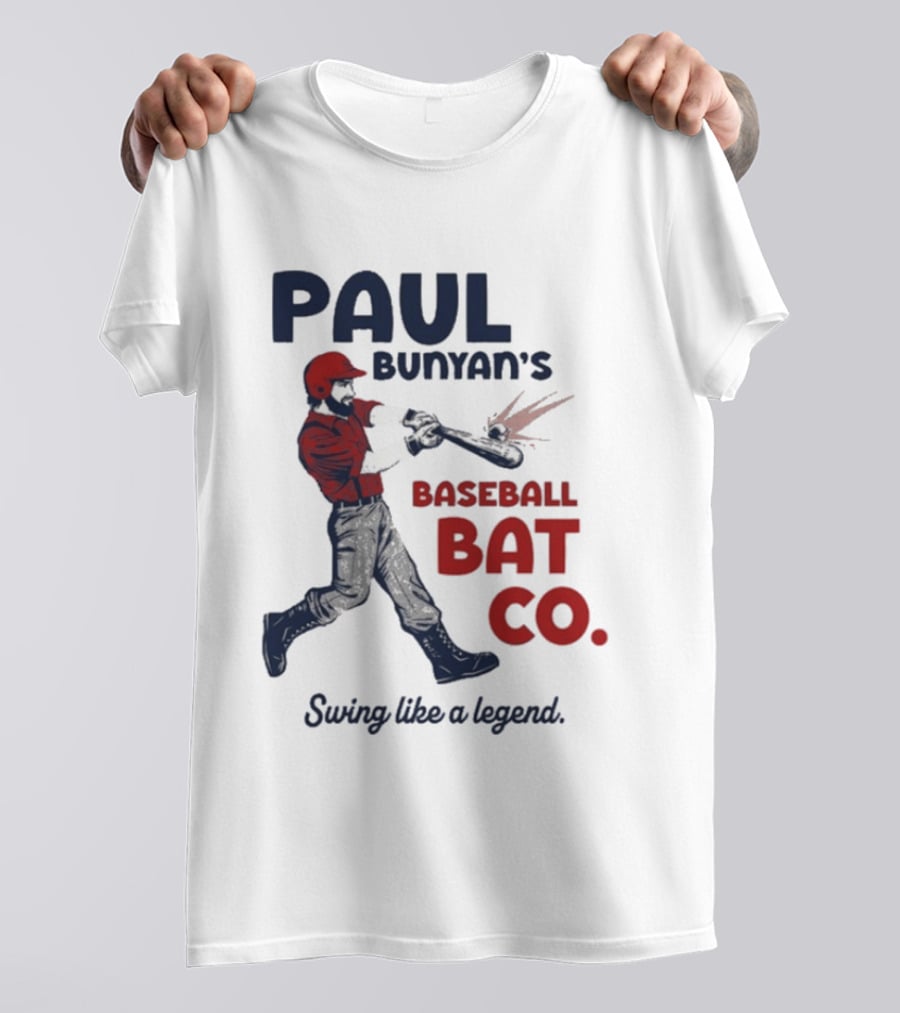 Paul Bunyan's Baseball Bat Co Swing Like A Legend T-Shirt