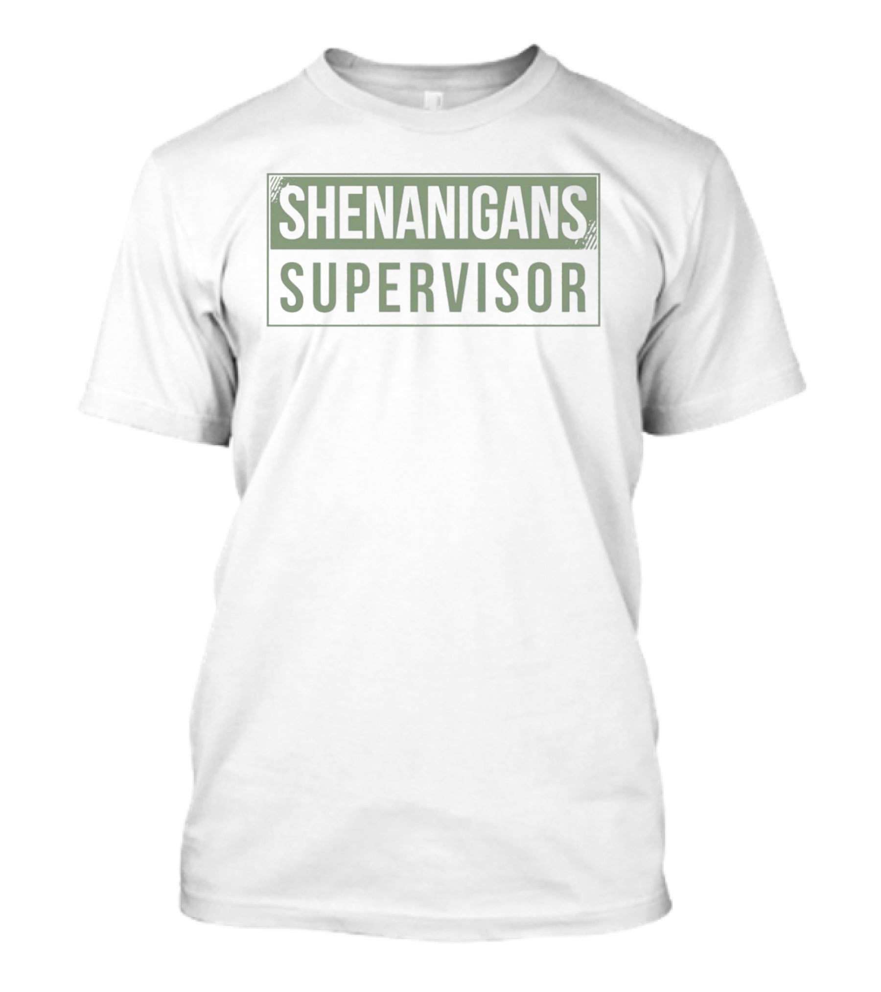 Shenanigans Supervisor St. Patrick's Day Fun Green Celebration T-Shirt