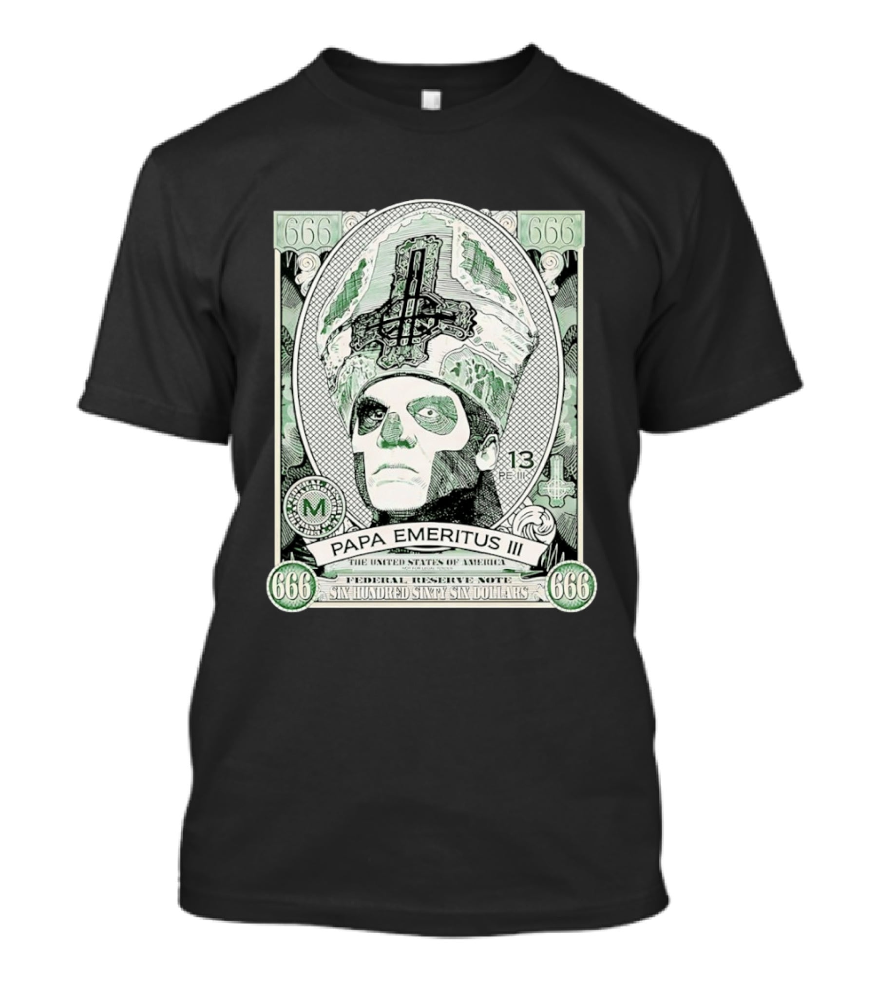 Papa Emeritus III Band 666 Federal Reserve Note Six Hundred Sixty Six Dollars T-Shirt