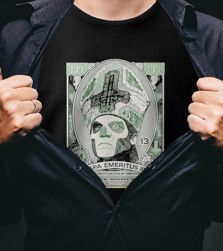 Papa Emeritus III Band 666 Federal Reserve Note Six Hundred Sixty Six Dollars T-Shirt
