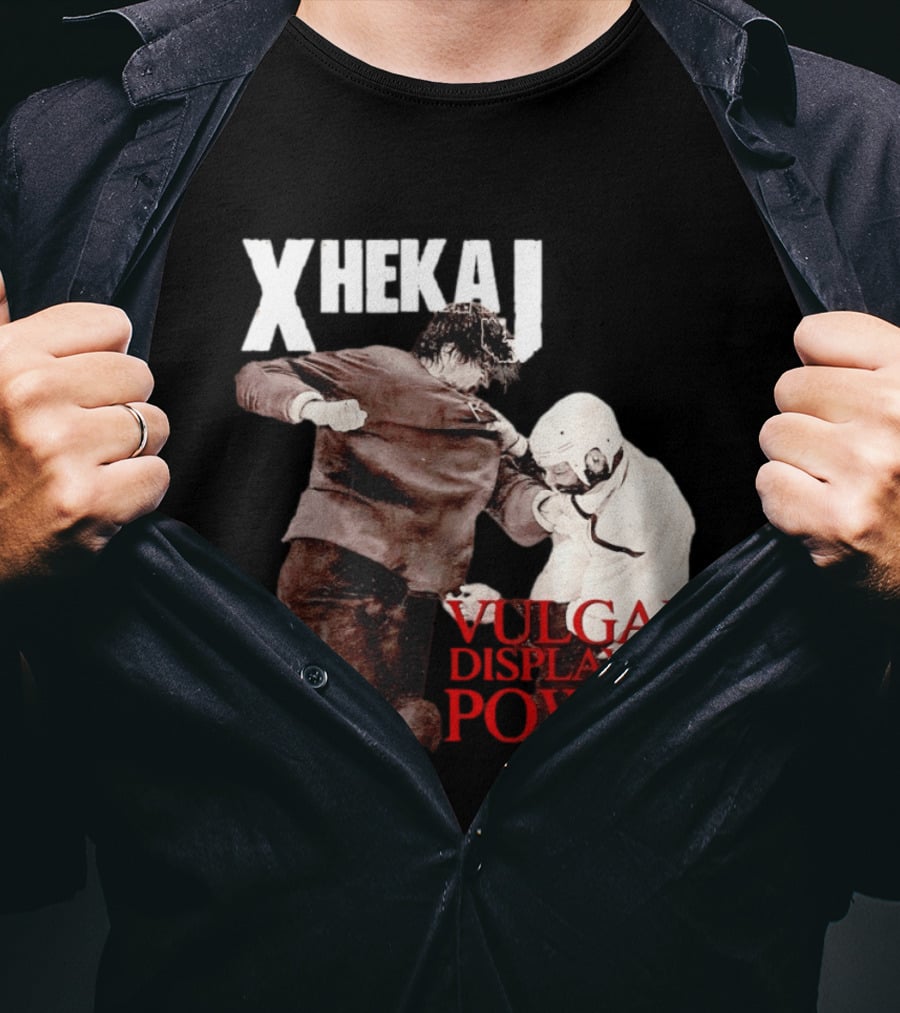Xhekaj Vulgar Display Of Power Hockey Fight T-Shirt